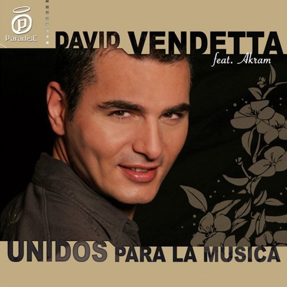 Akram unidos para la musica. David Vendetta. Akram David Vendetta. David Vendetta Break. David Vendetta featuring Akram.